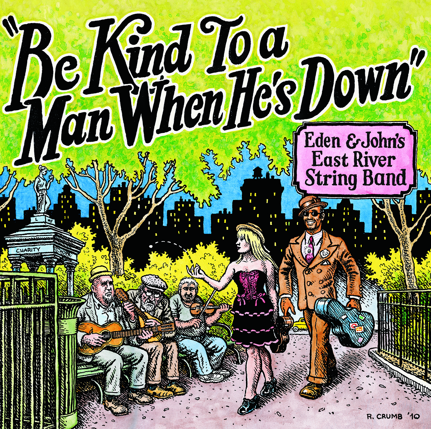 be_kind_to_a_man_when_hes_down | Eden & John's East River String Band